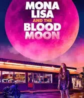 Review of Mona Lisa and the Blood Moon (2021) Poster