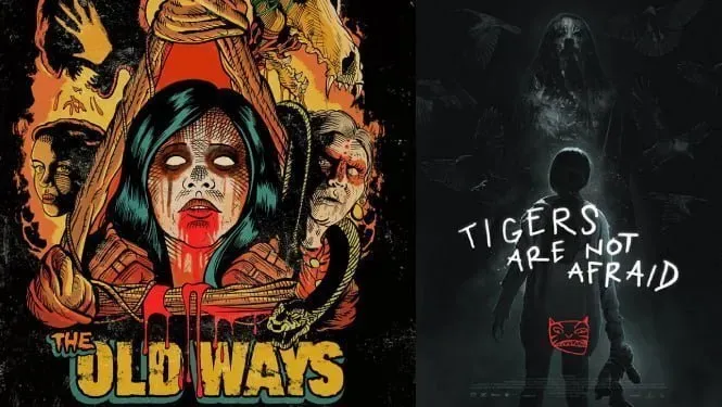 Double Feature ! The Old Ways & Tigers Are Not Afraid