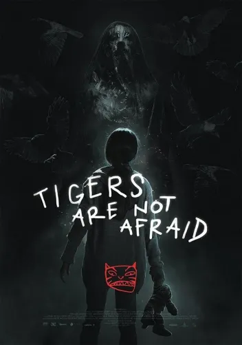Tigers Are Not Afraid (2017) Poster